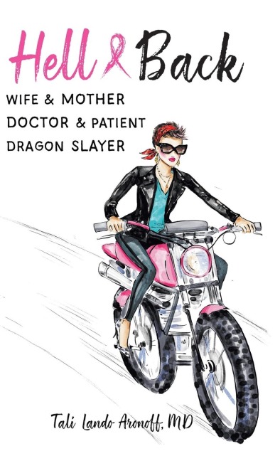 Hell & Back: Wife & Mother, Doctor & Patient, Dragon Slayer