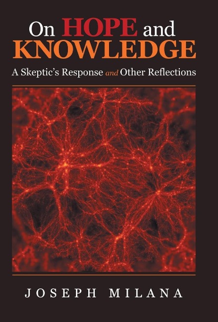 On Hope and Knowledge: A SkepticS Response and Other Reflections