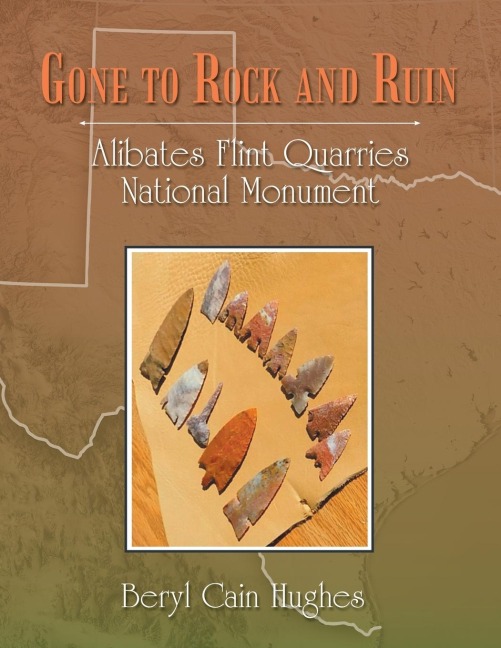 Gone to Rock and Ruin: Alibates Flint Quarries National Monument