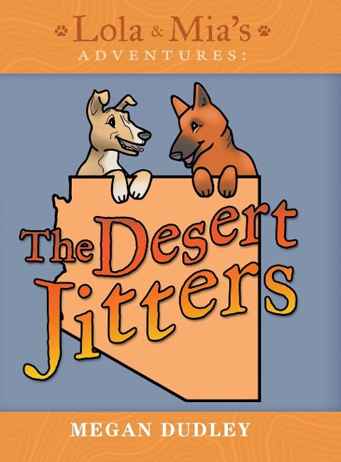 Lola & Mias Adventures: The Desert Jitters