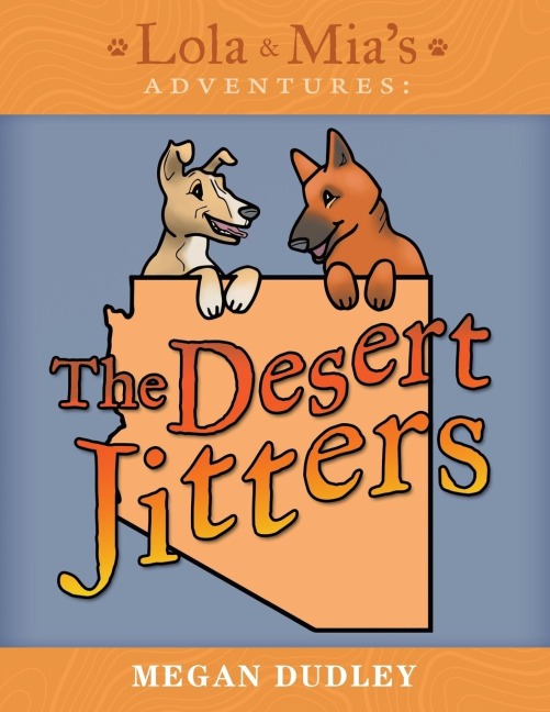 Lola & Mias Adventures: The Desert Jitters
