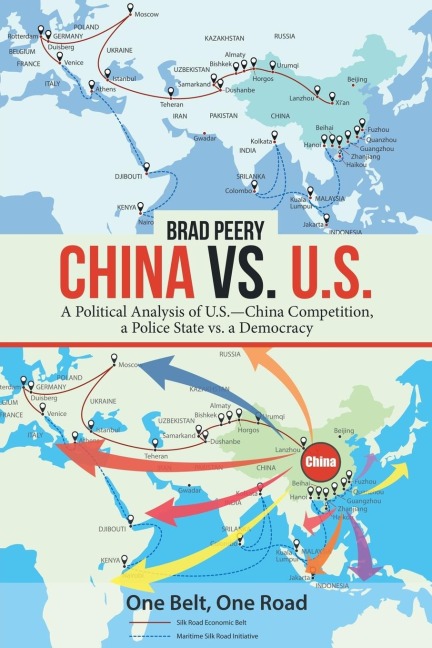 China Vs. U.S.: A Political Analysis of U.S.-China Competition, a Police State Vs. a Democracy