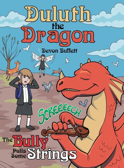 Duluth the Dragon: The Bully Pulls Some Strings
