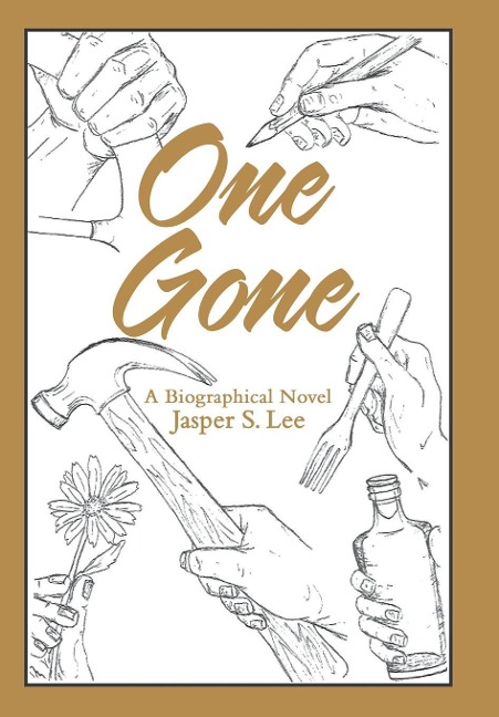 One Gone: A Biographical Novel