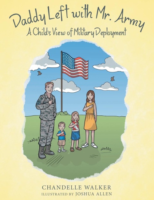 Daddy Left with Mr. Army: A Childs View of Military Deployment