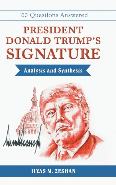 President Donald Trumps Signature Analysis and Synthesis