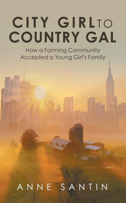 City Girl to Country Gal: How a Farming Community Accepted a Young Girls Family