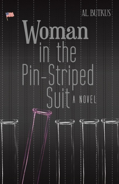 Woman in the Pin-Striped Suit: A Novel
