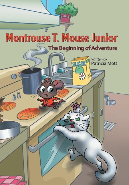 Montrouse T. Mouse Junior: The Beginning of Adventure