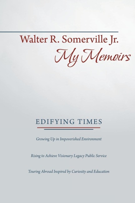 My Memoirs: Edifying Times