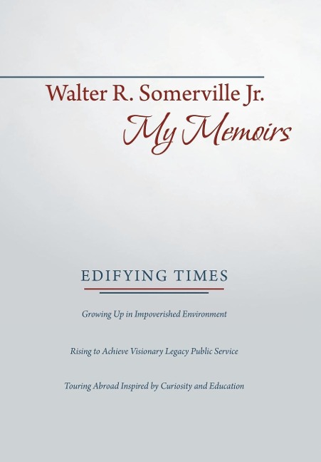 My Memoirs: Edifying Times