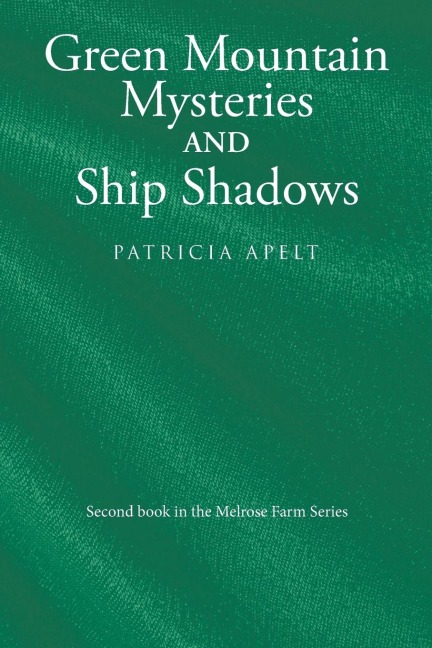 Green Mountain Mysteries and Ship Shadows