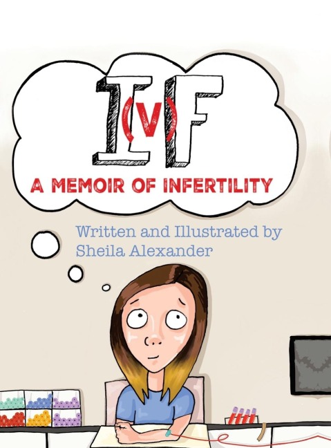 If: A Memoir of Infertility