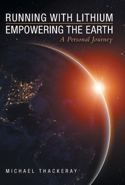 Running with Lithium-Empowering the Earth: A Personal Journey