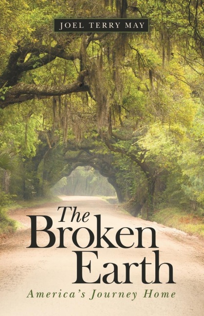 The Broken Earth: Americas Journey Home
