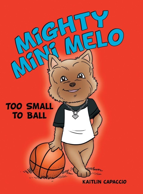 Mighty Mini Melo: Too Small to Ball