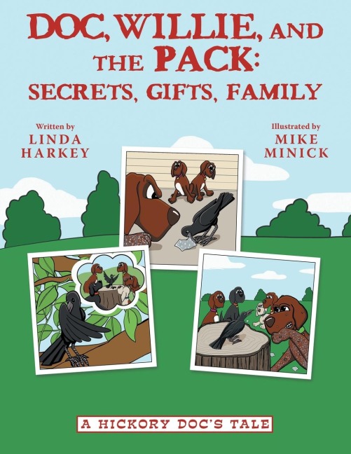 Doc, Willie, and the Pack: Secrets, Gifts, Family: (A Hickory Docs Tale)