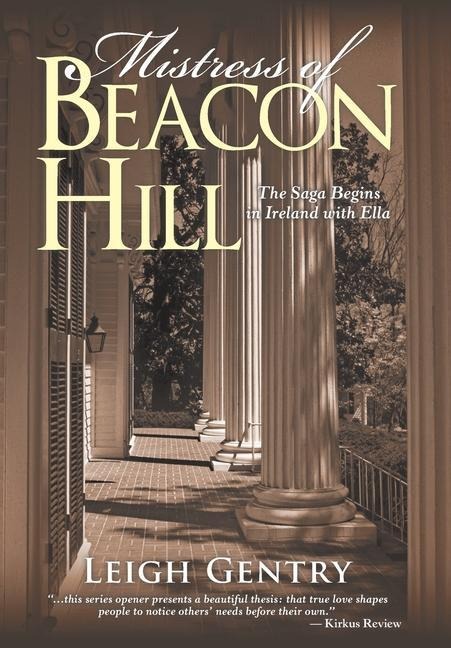 Mistress of Beacon Hill: The Saga Begins in Ireland with Ella