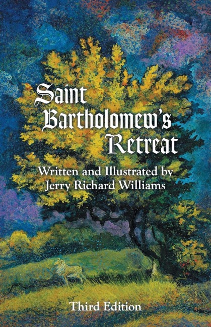 Saint Bartholomews Retreat: Third Edition