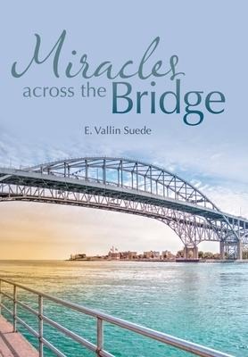 Miracles Across the Bridge