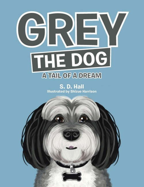 Grey the Dog: A Tail of a Dream