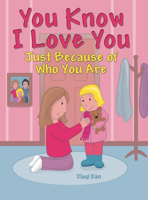 You Know I Love You: Just Because of Who You Are