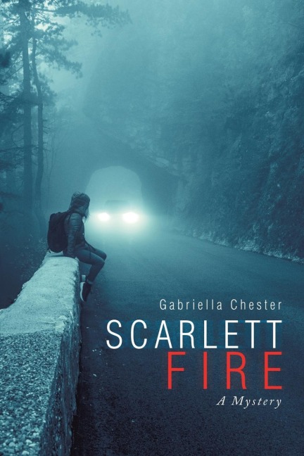Scarlett Fire: A Mystery