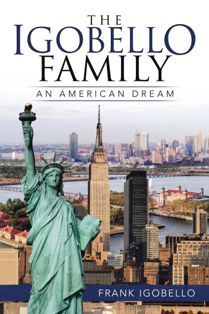 The Igobello Family: An American Dream