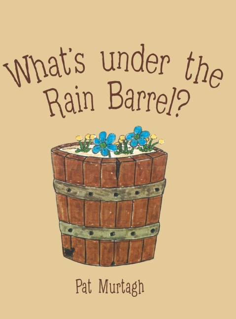 Whats Under the Rain Barrel?