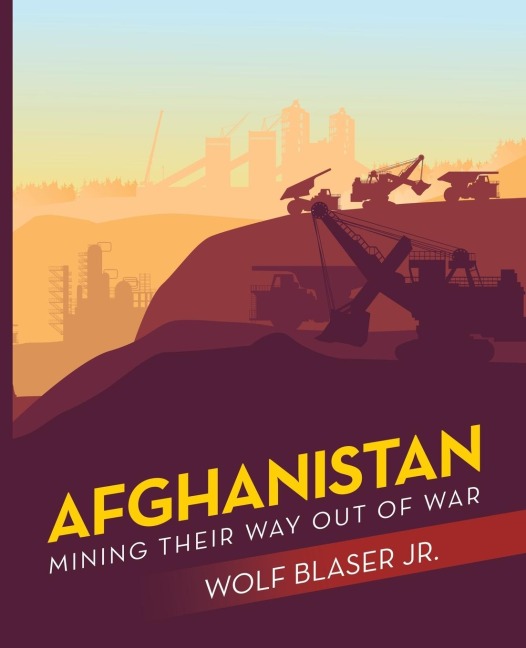 Afghanistan: Mining Their Way out of War