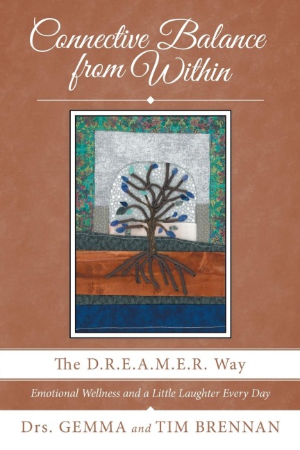 Connective Balance from Within: The D.R.E.A.M.E.R. Way
