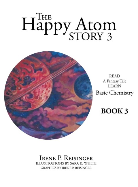 The Happy Atom Story 3: Read a Fantasy Tale Learn Basic Chemistry Book 3