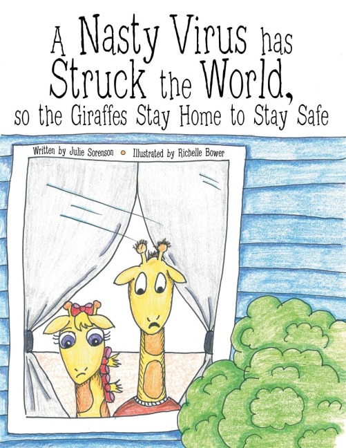 A Nasty Virus Has Struck the World: So the Giraffes Stay Home to Stay Safe