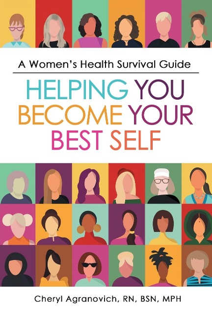 A Womens Health Survival Guide: Helping You Become Your Best Self