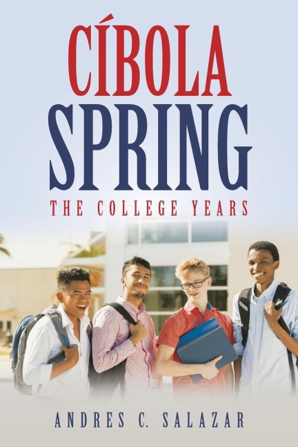 Cíbola  Spring: The College Years