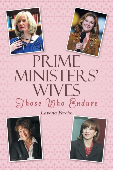 Prime Ministers' Wives: Those Who Endure