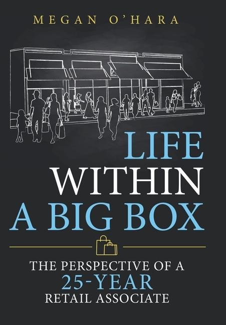 Life Within a Big Box: The Perspective of a 25-Year Retail Associate