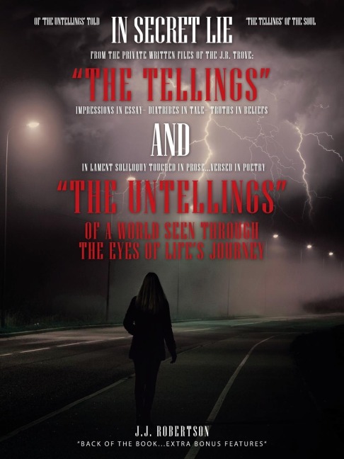 The Tellings and The Untellings: Of a World Seen Through the Eyes of Lifes Journey