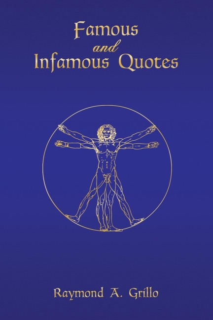 Famous and Infamous Quotes