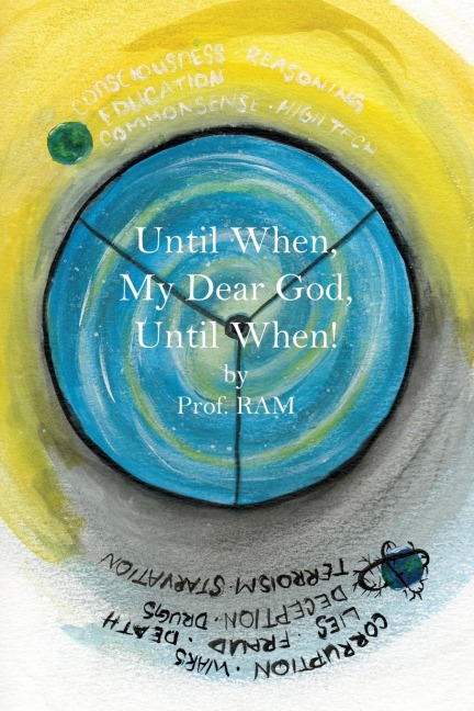 Until When, My Dear God, Until When!