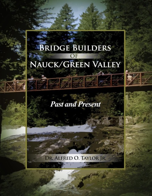 Bridge Builders of Nauck/Green Valley: Past and Present