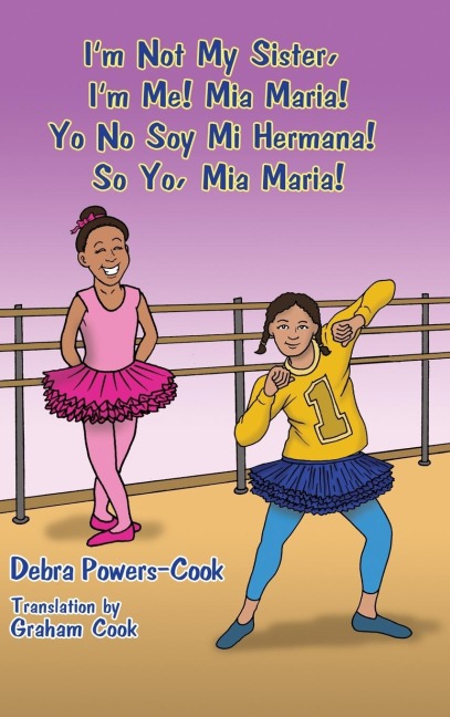 Im Not My Sister, Im Me! Mia Maria!: Yo No Soy Mi Hermana! So Yo, Mia Maria!