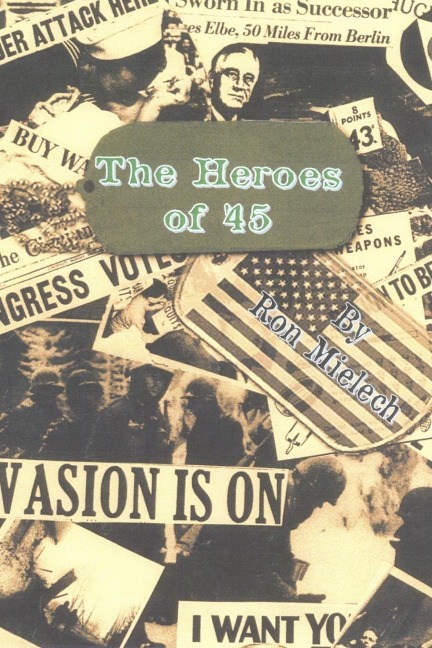 The Heroes of 45