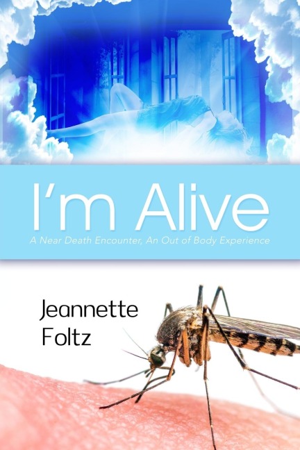 Im Alive: A Near Death Encounter, An Out of Body Experience