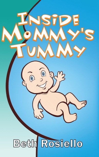 Inside Mommys Tummy