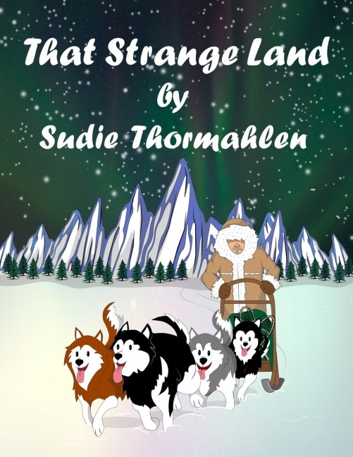 That Strange Land