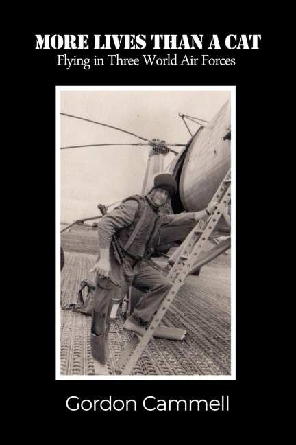More Lives Than A Cat: Flying in Three World Air Forces