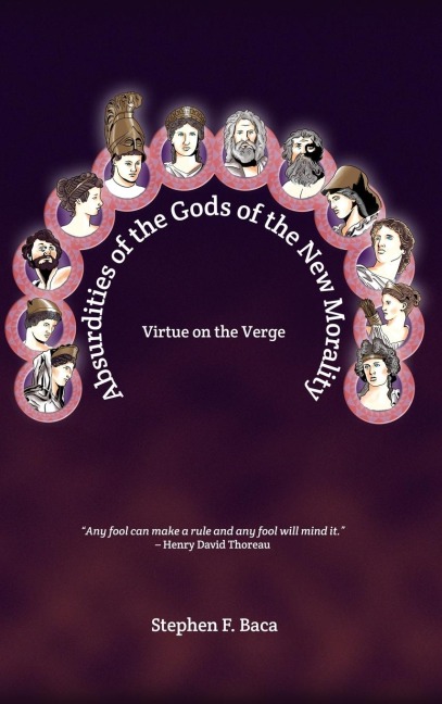 Absurdities of the Gods of the New Morality: Virtue on the Verge