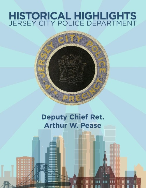 Historical Highlights: Jersey City Police Department