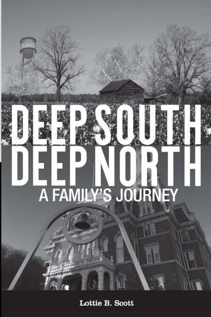 Deep South - Deep North: A Familys Journey